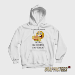 Eating Disorder Nah I'm Eating Dis Order Hoodie