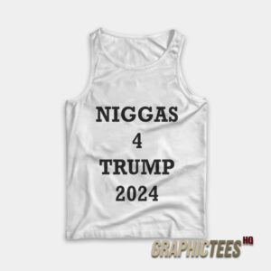 Niggas 4 Trump 2024 Tank Top