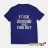 Dallas Cowboys Fuck Around And Find Out T-Shirt