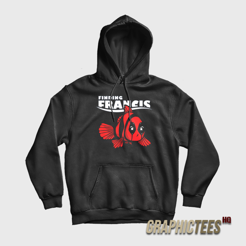 Finding Francis Deadpool Hoodie Finding Francis Deadpool Hoodie