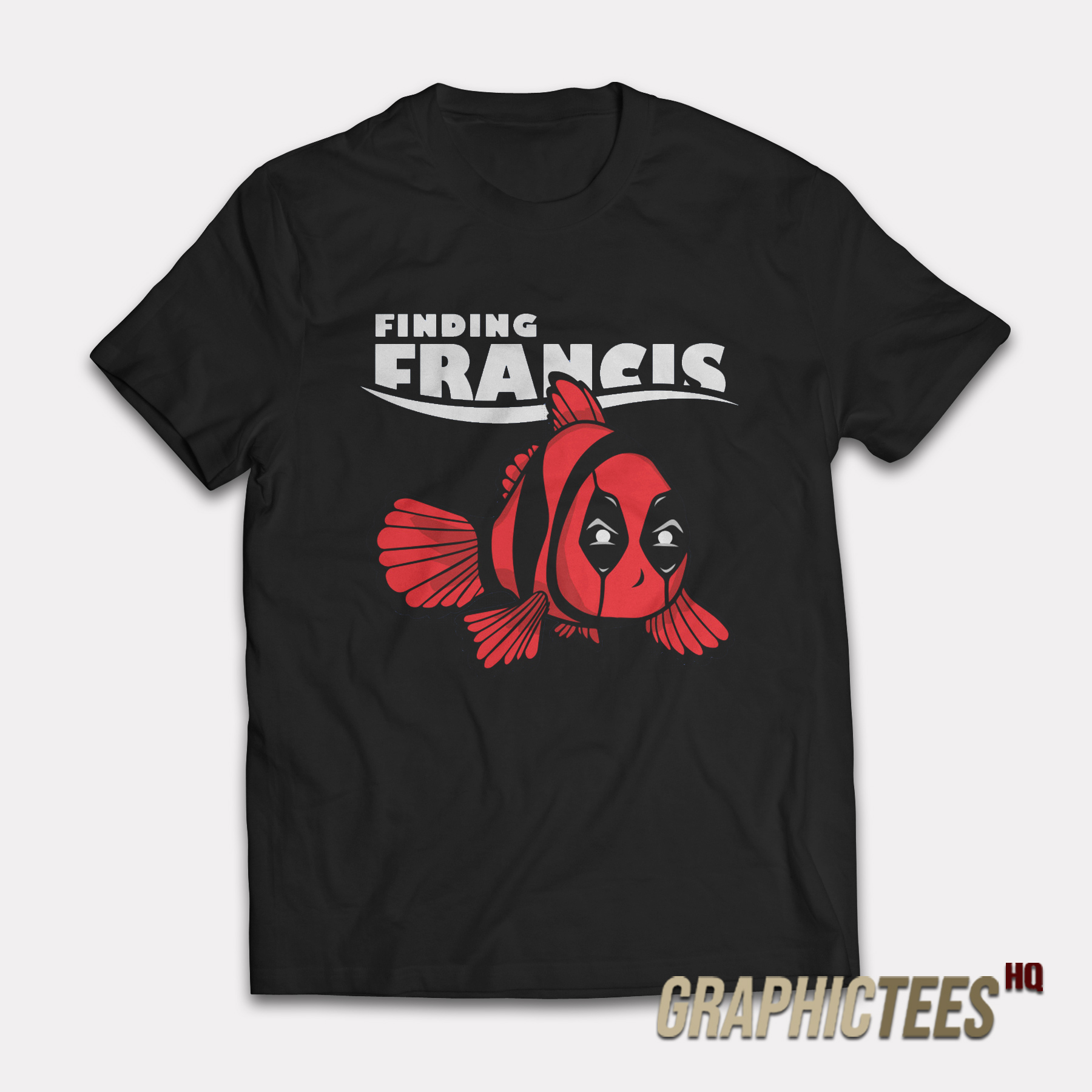 Finding Francis Deadpool T-Shirt Finding Francis Deadpool T-Shirt