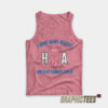 Ha Ha Ha I Want More Berries And That Summer Feelin' Tank Top