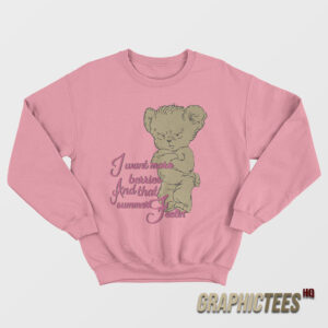 I Want More Berries And That Summer Feelin' Sweatshirt