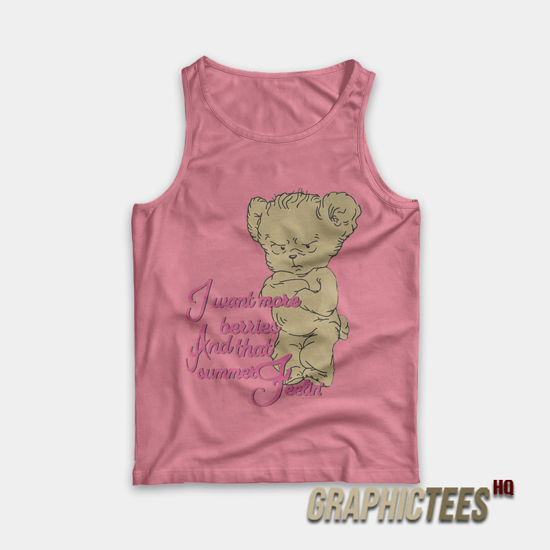 I Want More Berries And That Summer Feelin' Tank Top I Want More Berries And That Summer Feelin' Tank Top