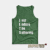 Just Endure The Suffering Tank Top
