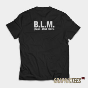 Bang Latina Milf T-Shirt