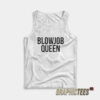 Blowjob Queen Tank Top