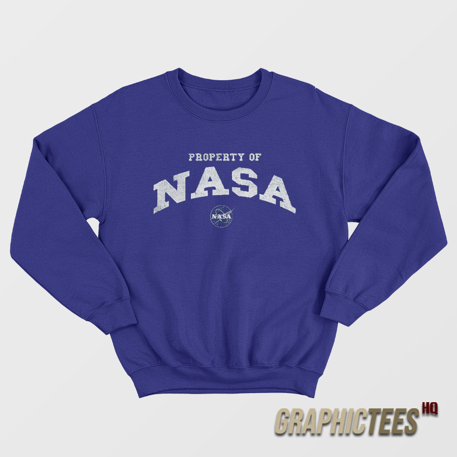 Property Of Nasa Sweatshirt Property Of Nasa Sweatshirt