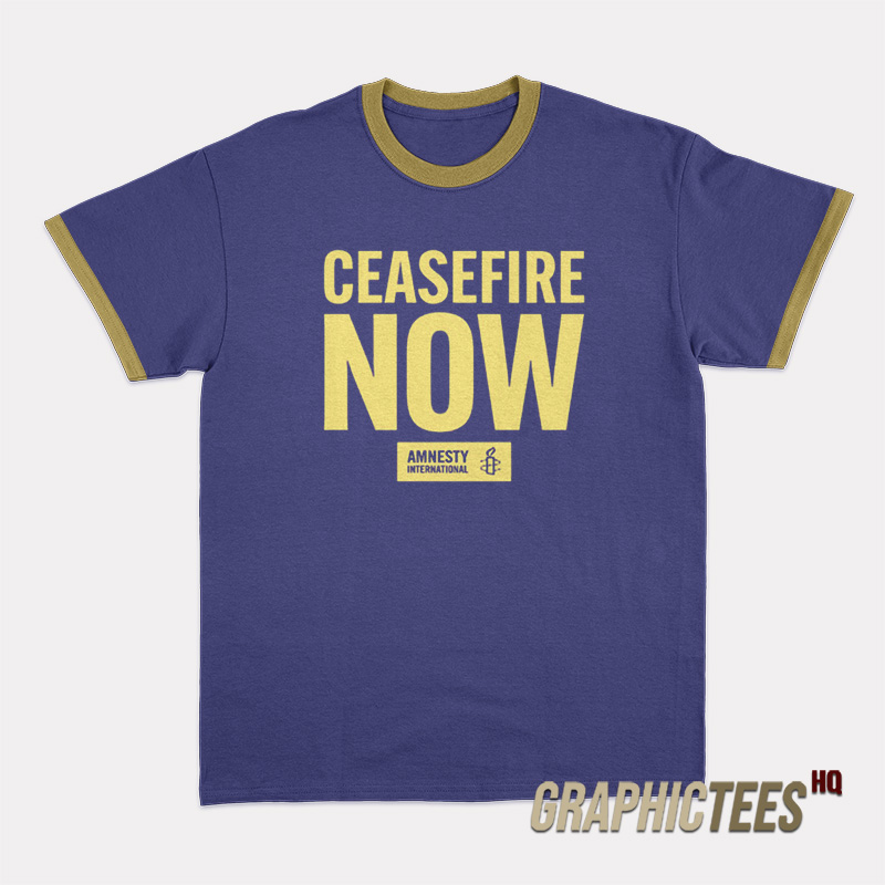 Ceasefire Now Amnesty International Ringer T-Shirt Ceasefire Now Amnesty International Ringer T-Shirt