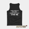 Sorry Princess I Only Date Women Who Might Stab Me Tank Top