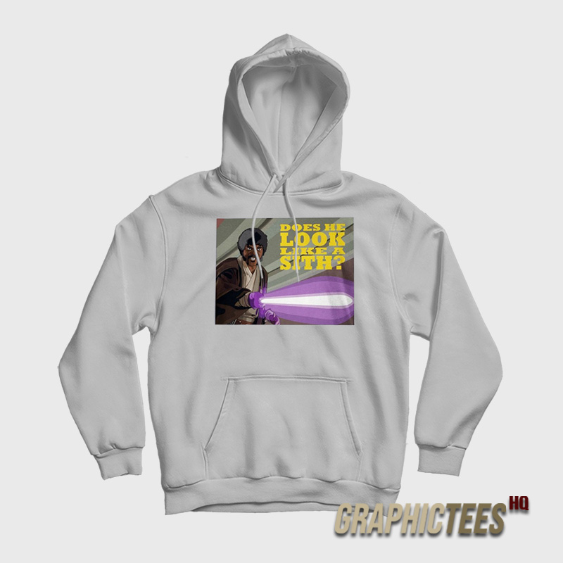 Does He Look Like A Sith Hoodie Does He Look Like A Sith Hoodie