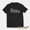 Don't Come Mess Up My Peace T-Shirt