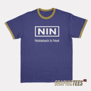 Nickleback Is Neat Ringer T-Shirt