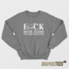 Fuck Both Teams Just Here For Halftime Sweatshirt