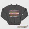 Thick Skull Hayley Williams Sweatshirt