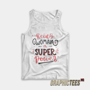 Being Woman A Super Power Tank Top