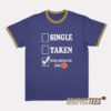 Roderick Strong Single Taken Giving Bitches The 40 Dollar Ringer T-Shirt