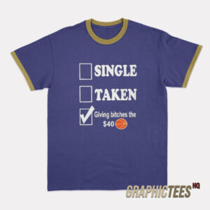 Roderick Strong Single Taken Giving Bitches The 40 Dollar Ringer T-Shirt