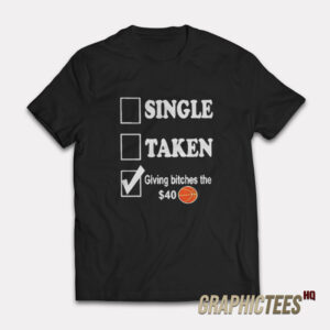 Roderick Strong Single Taken Giving Bitches The 40 Dollar T-Shirt