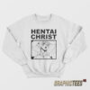 Anime Hentai Christ Sweatshirt