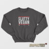 Slutty Vegan ATL Sweatshirt