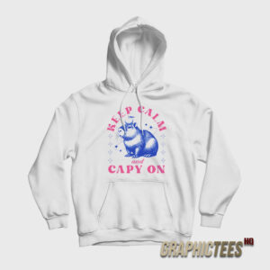 Keep Calm and Capy On Hoodie