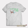 We Just Call It Regular Style T-Shirt