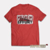 Deadpool And Wolverine Maximum Effort T-Shirt