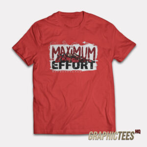 Deadpool And Wolverine Maximum Effort T-Shirt