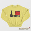 I Love Nerds Ariana Sweatshirt