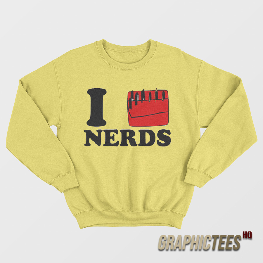 I Love Nerds Ariana Sweatshirt I Love Nerds Ariana Sweatshirt
