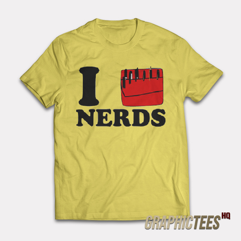 I Love Nerds Ariana T-Shirt I Love Nerds Ariana T-Shirt