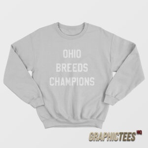 LeBron James Ohio Breeds Champions Sweatshirt