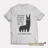 The Odds Of Being Killed By A Llama Are Low But Never Zero T-Shirt