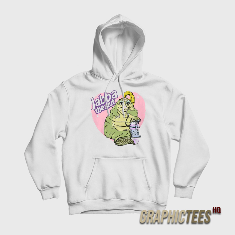 Jabba The Slut Hoodie Jabba The Slut Hoodie