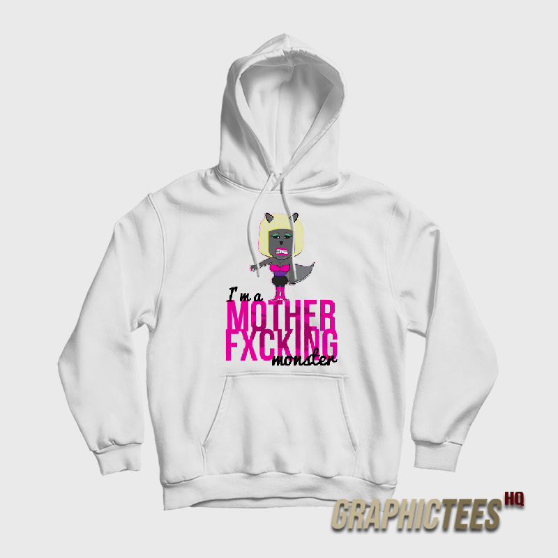 Nicki Minaj I’m A Mother Fxching Monster Hoodie Nicki Minaj I’m A Mother Fxching Monster Hoodie