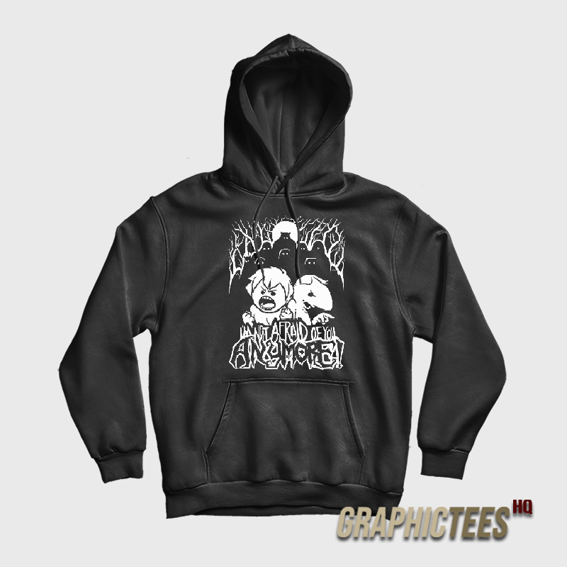Oneyplays I’m Not Afraid Of You Anymore Hoodie Oneyplays I’m Not Afraid Of You Anymore Hoodie