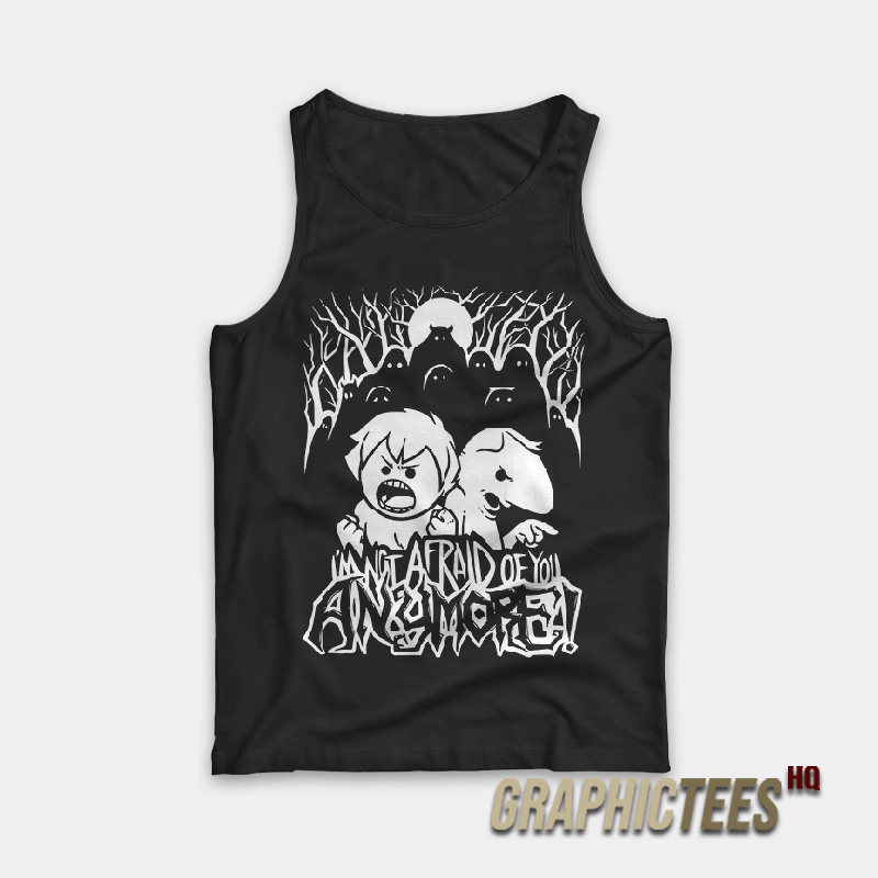 Oneyplays I’m Not Afraid Of You Anymore Tank Top Oneyplays I’m Not Afraid Of You Anymore Tank Top