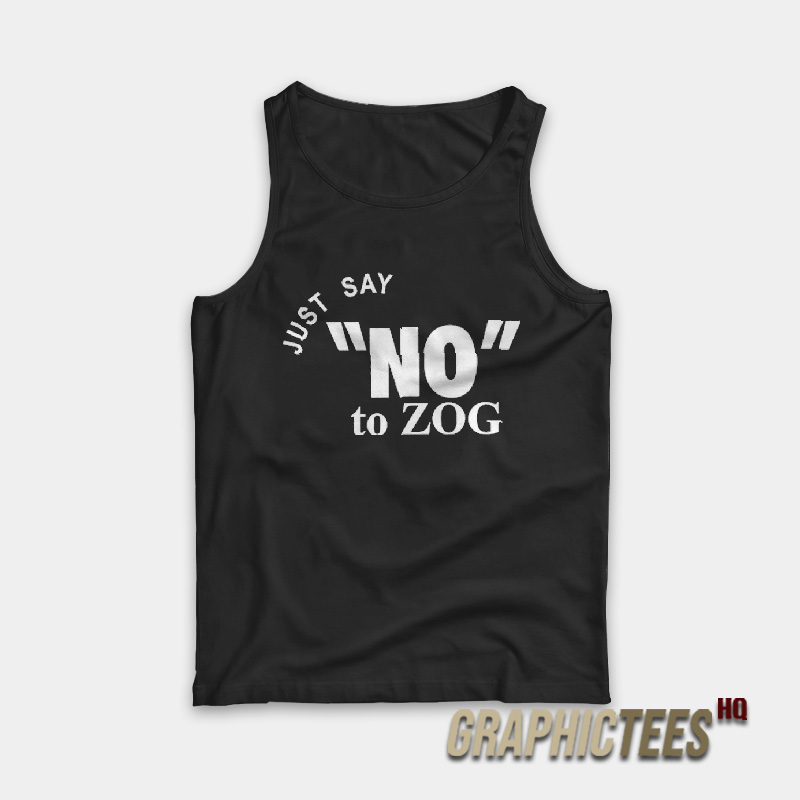 Randy Weaver Just Say No To Zog Tank Top Randy Weaver Just Say No To Zog Tank Top