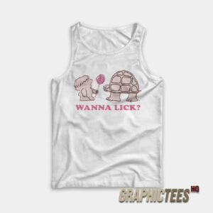 Wanna Lick Mr Turtle Tank Top
