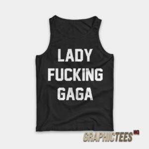 Addison Rae Lady Fucking Gaga Tank Top
