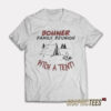 Agatha Bohner Family Reunion Pitch A Tent T-Shirt