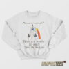 Unicorn You Curse Too Much Bitch Sweatshirt