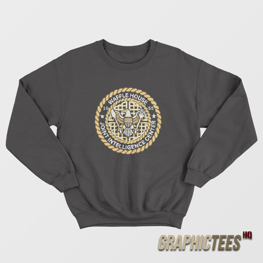 Waffle House Joint Intelligence Center Sweatshirt Waffle House Joint Intelligence Center Sweatshirt
