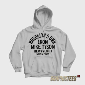 Brooklyn's Own Iron Mike Tyson Heavyweight Champion Hoodie