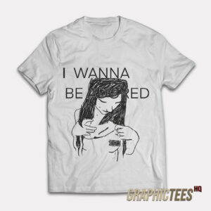 I Wanna Be Adored Cooks T-Shirt