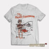 The Happy Fisherman T-Shirt
