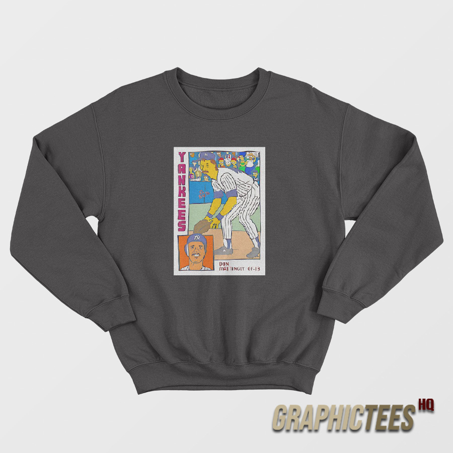 Don Mattingly Simpson Parody Sweatshirt Don Mattingly Simpson Parody Sweatshirt