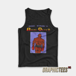 Mike Tyson’s Ass Out Tank Top