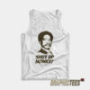 Shut Up Honky Jeffersons Tank Top